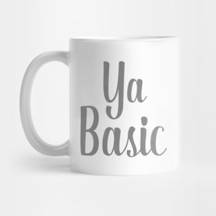 Ya Basic - The Good Place Mug